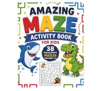 Amazing Maze Activity Book for Kids: 38 Fun Activity Puzzles for Ages 4-8