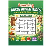 Amazing Maze Adventures - Volume 4: Advanced & Very Hard Maze Workbook for Kids Ages 4-8