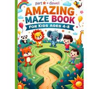 Amazing Maze Book for Kids Ages 4-8: Amazing Maze Book for Kids Ages 4-8: Fun and Engaging Puzzle Workbook for Preschool and Kindergarten | Brain ... Games, and Early Learning Skill Development