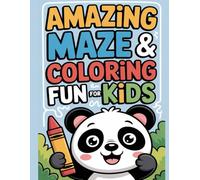 Amazing Maze & Coloring Fun for Kids: +45 Fun Mazes with Cute Coloring Pages for Boys and Girls
