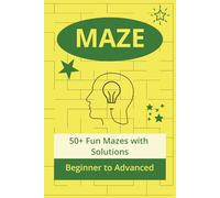Amazing Maze Puzzle Book for Kids: Maze Puzzle Book for Kids| 6x9 inches | 110 pages | 50+ Fun Mazes ...from Easy to Hard with Solutions