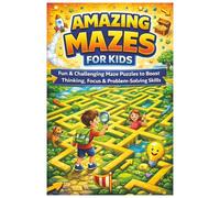 Amazing Mazes for Kids: Fun & Exciting Maze Adventures | Explore, Solve & Find the Way Out!