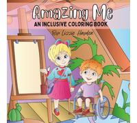 Amazing Me: An Inclusive Coloring Book for Teens and Adults