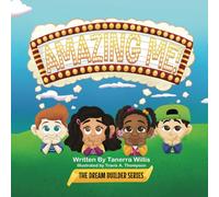 Amazing Me! (The Dream Builder Series)