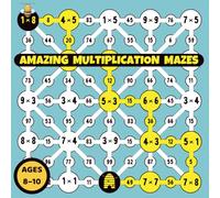Amazing Multiplication Mazes: 30 fun mazes to practice multiplication tables and improve math skills