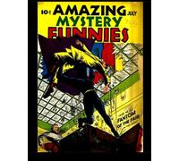 Amazing Mystery Funnies Vol. 2 #7: Adventure Mystery Comic 1939