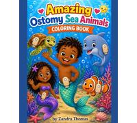 Amazing Ostomy Sea Animals Coloring Book