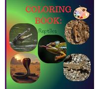 Amazing Reptiles Coloring Book: Reptiles Coloring Book: 27 Scaly Designs of Snakes, Lizards & Turtles - Explore the Cold-Blooded Animal Kingdom Through Color!
