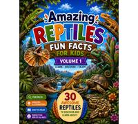 Amazing Reptiles Fun Facts for Kids: VOL 1