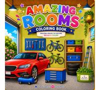 Amazing Rooms Coloring Book: 50 Beautiful Home, Work, Fantasy & Creative Spaces to Color | Bold & Easy Designs | Large Print | Fun for Kids, Teens & Adults