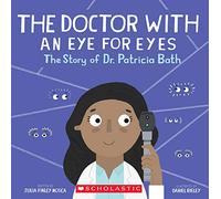 Amazing Scientists: The Doctor with an Eye for Eyes