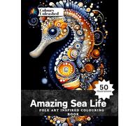 Amazing Sea Life: Folk Art Inspired Colouring Book