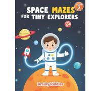 Amazing Space Mazes for Brainy Kids - Level 3 (Hard): 25 Challenging Mazes to Build Logic, Focus & Problem-Solving Skills (Ages 4-8)