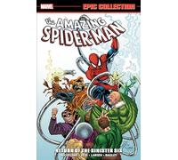 Amazing Spider-Man Colección Épica: Regreso de los Seis Siniestros – Nueva impresión