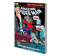 AMAZING SPIDER-MAN EPIC COLLECTION: SPIDER-MAN OR SPIDER-CLONE? (The Amazing Spider-Man Epic Collection, 9)