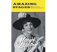 Amazing Stages: Memories from a British-Canadian actress