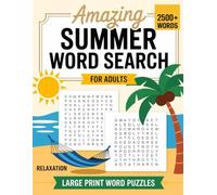 Amazing Summer Word Search For Adults: 100+ Large Print Word puzzles with interesting themes. relaxing brain game for teens and Seniors