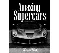 Amazing Supercars: Stunning Images Celebrating Speed and Innovation - Perfect Gift for Car Enthusiasts and Sports Car Lovers