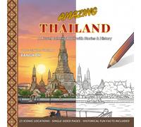 Amazing Thailand ( BANGKOK ): A Travel Coloring Book with Stories & History: Vol. 1 Central Thailand & Bangkok