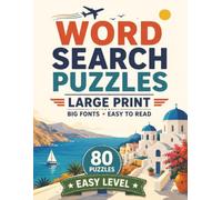 Amazing Travel Word Search Large Print: 80 Easy Travel Word Search Puzzles with Big Fonts for Adults and Seniors