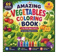Amazing Vegetables Coloring Book: for Kids Ages 3-8: 69 Cute Vegetables | Large & Simple Coloring Pages