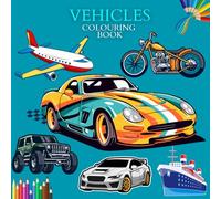 Amazing Vehicles Colouring Book for for Kids and Adults: Relax and Discover the World of Vehicles - Fun and Easy to Color Designs of Cars, Trucks, and More