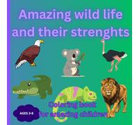 Amazing Wild Life Coloring Book (for Kids ages 3-8): Playful Wildlife Friends Exploring the World