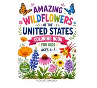 Amazing Wildflowers of the United States: Coloring Book for Kids Ages 4-8