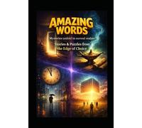 Amazing Words: Puzzles, Paradoxes, and Stories That Find You Back
