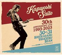 【Amazon.co.jp限定】KAZUYOSHI SAITO 30th Anniversary Live 1993-2023 30＜31 ～これからもヨロチクビーム～ Live at 東京国際フォーラム2023.09.22 [初回限定盤] [3CD + グッズ]（Amazon.co.jp限定特典 ： 斉藤和義オリジナルジャケット絵柄ステッカー (Type D) 付）