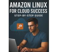 Amazon Linux for Cloud Success: Step-by-Step Guide