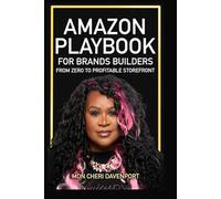Amazon Playbook for Brand Builders:: From Zero to Profitable Storefront