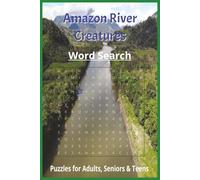 Amazon River Creatures Word Search: Educational, Challenging & Fun! | 6x9 inches, 50+ Puzzles |