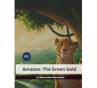 Amazon: The Green Gold