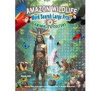 Amazon Wildlife Word Search Large Print: Animals & Culture: 800 Word Puzzles for senior & adults | 8.5″×11″, 110 Pages | Gift for Brain Training, ... | Paperback B&W Interior with Answer Keys