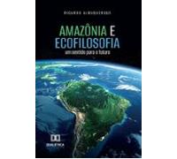 Amazônia E Ecofilosofia (ebook)