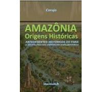 Amazônia - Origens Históricas (ebook)