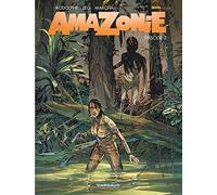 Amazonie - Tome 2 - Épisode 2 (Amazonie, 2)