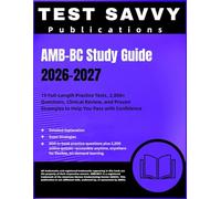 AMB-BC Study Guide 2026-2027: 19 Full-Length Practice Tests, 2,800+ Questions, Clinical Review, and Proven Strategies to Help You Pass with Confidence