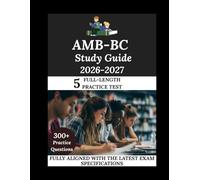 AMB-BC Study Guide 2026-2027: Navigate. Master. Achieve.