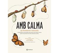 Amb Calma. 50 Històries Naturals: 1 (CATALAN)