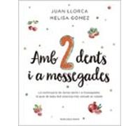 Amb dues dents i a mossegades