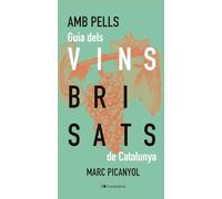 Amb pells: Guia dels vins brisats de Catalunya (Altres cuina)