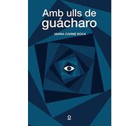 Amb ulls de guácharo (JUVENIL (+14))