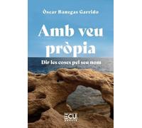 AMB VEU PRÒPIA. DIR LES COSES PEL SEU NOM: 1 (ECU)
