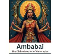 Ambabai: The Divine Mother of Veneration
