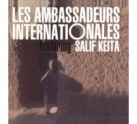 Ambassadeurs Internationales - Les Ambassadeurs Internationales with Salif Keita