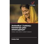 Ambedkar i kobiety: konwersja jako emancypacja?