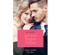 Amber And The Rogue Prince (ebook)
