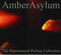 Amber asylum - The supernatural parlour collection